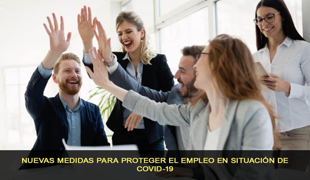 Nuevas medidas para proteger el empleo en situación de COVID-19