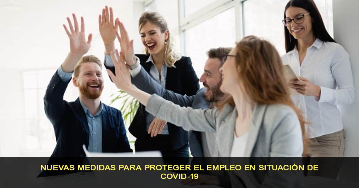 Nuevas medidas para proteger el empleo en situación de COVID-19