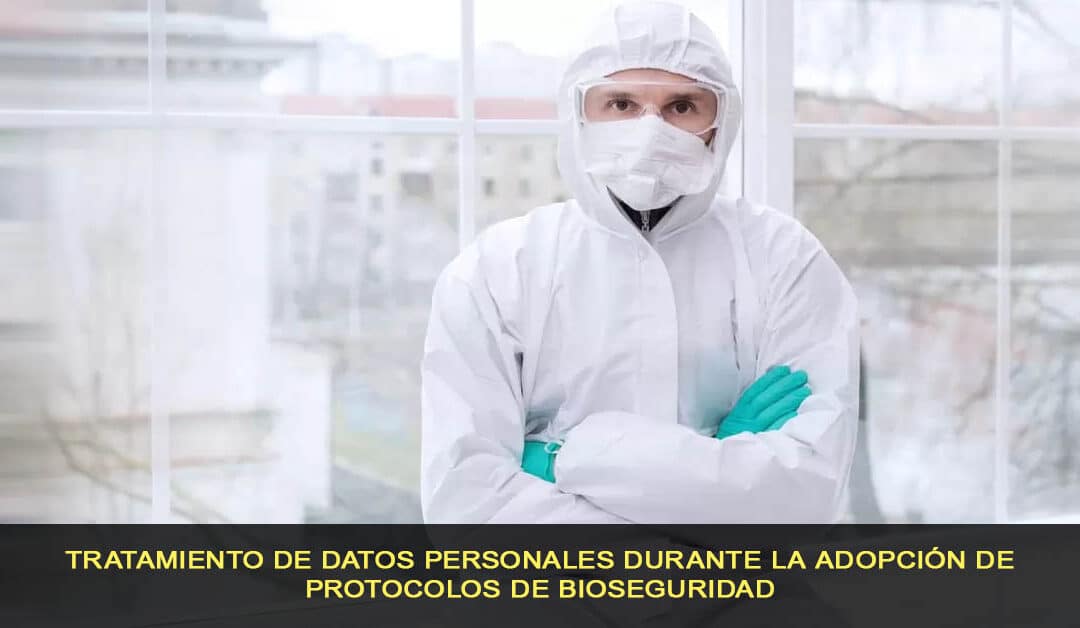 Tratamiento de datos personales durante la adopción de protocolos de bioseguridad