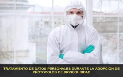 Tratamiento de datos personales durante la adopción de protocolos de bioseguridad