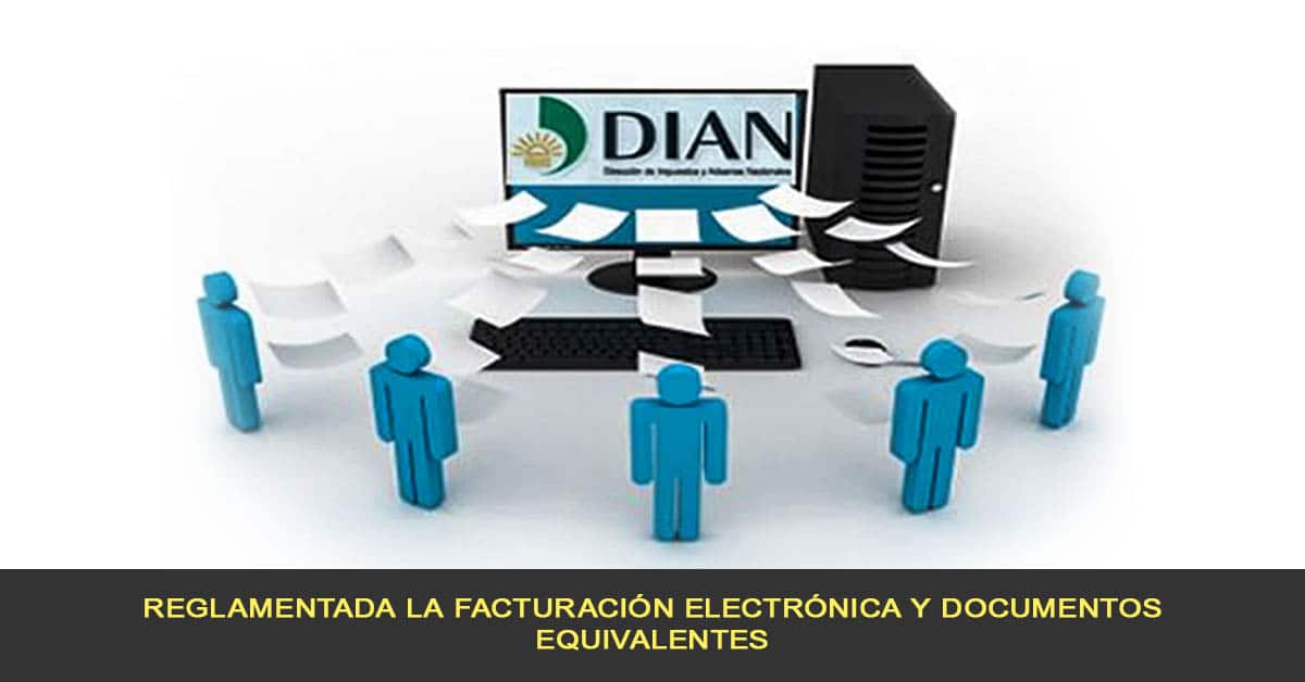 reglamentada la facturación electrónica y documentos equivalentes