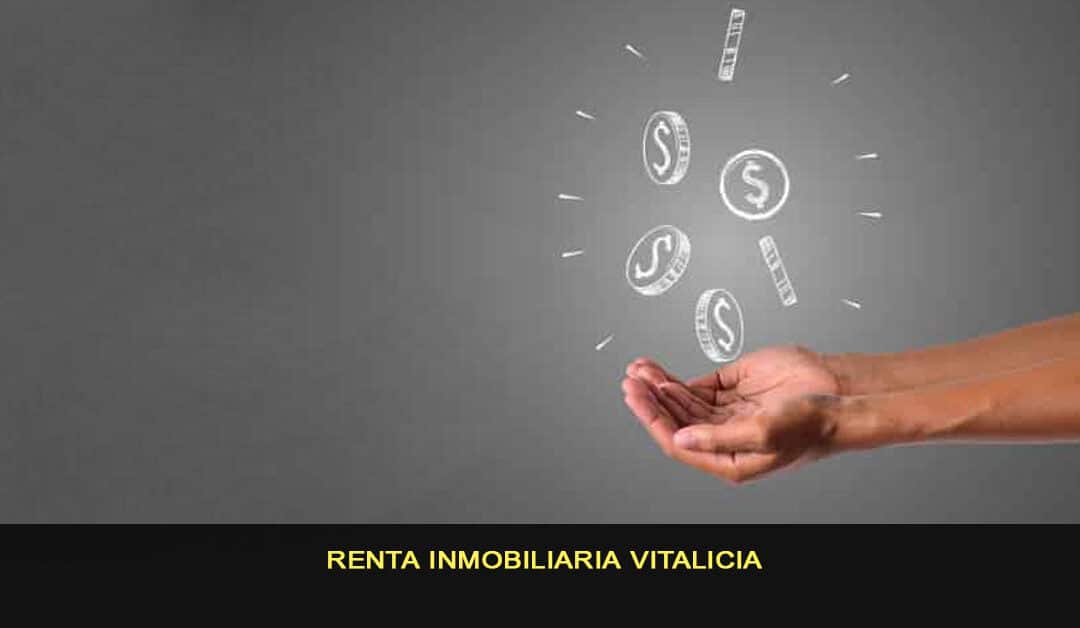 Renta inmobiliaria vitalicia