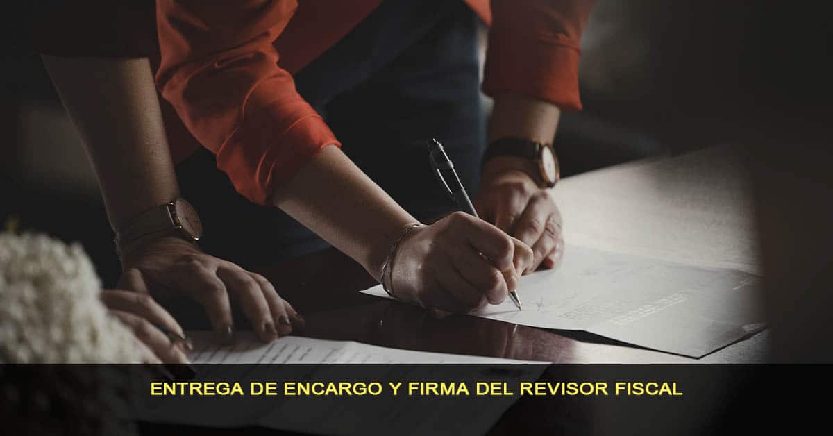 entrega de encargo y firma del revisor fiscal