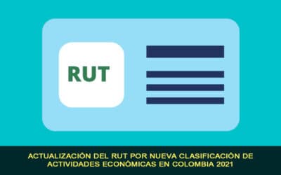 Actualización del RUT por nueva clasificación de actividades económicas