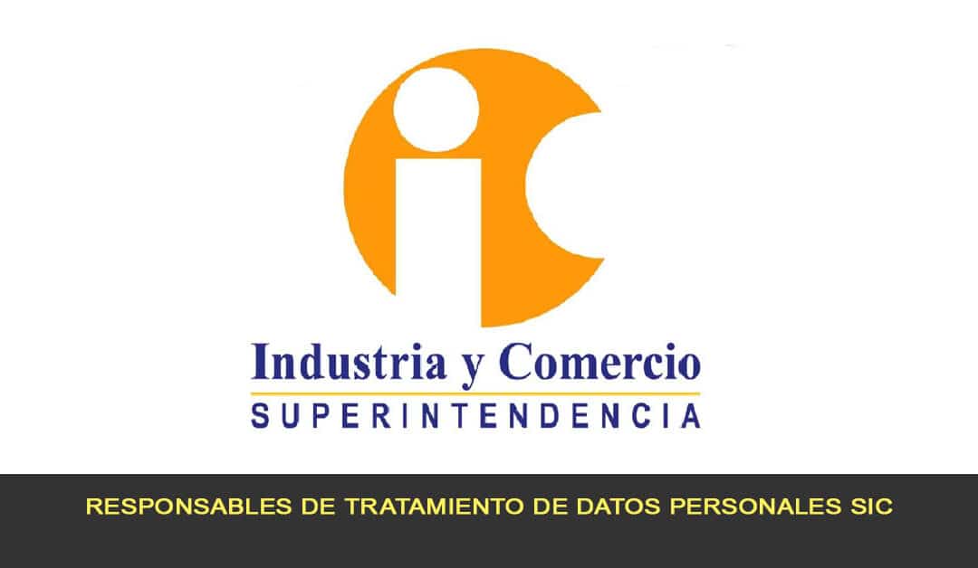 Responsables de tratamiento de datos personales SIC