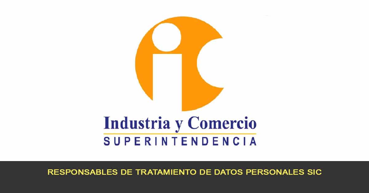 Responsables de tratamiento de datos personales SIC