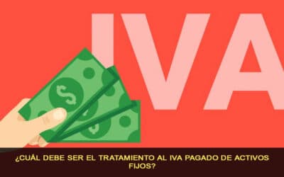 ¿Cuál debe ser el tratamiento al IVA pagado de activos fijos?