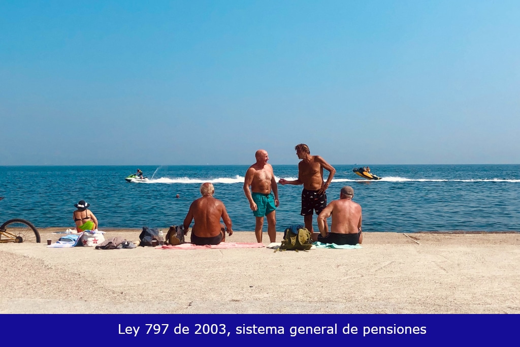 Ley 797 de 2003, sistema general de pensiones
