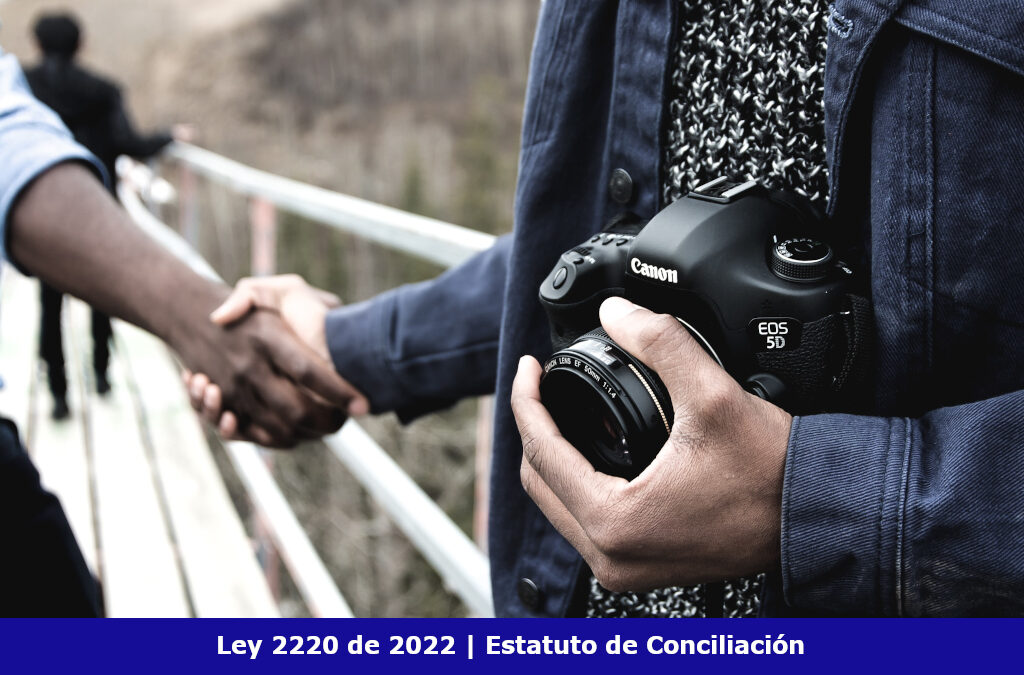 Ley 2220 de 2022 Estatuto de Conciliación