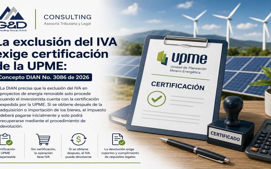 La exclusión del IVA exige certificación de la UPME: Concepto DIAN No. 3086 de 2026
