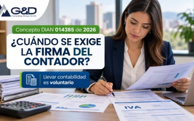 Firma Contador Declaraciones Consorcios Dian 400x250 ¿Un consorcio debe llevar contabilidad y tener firma de contador en sus declaraciones? Concepto DIAN 014385 de 2026